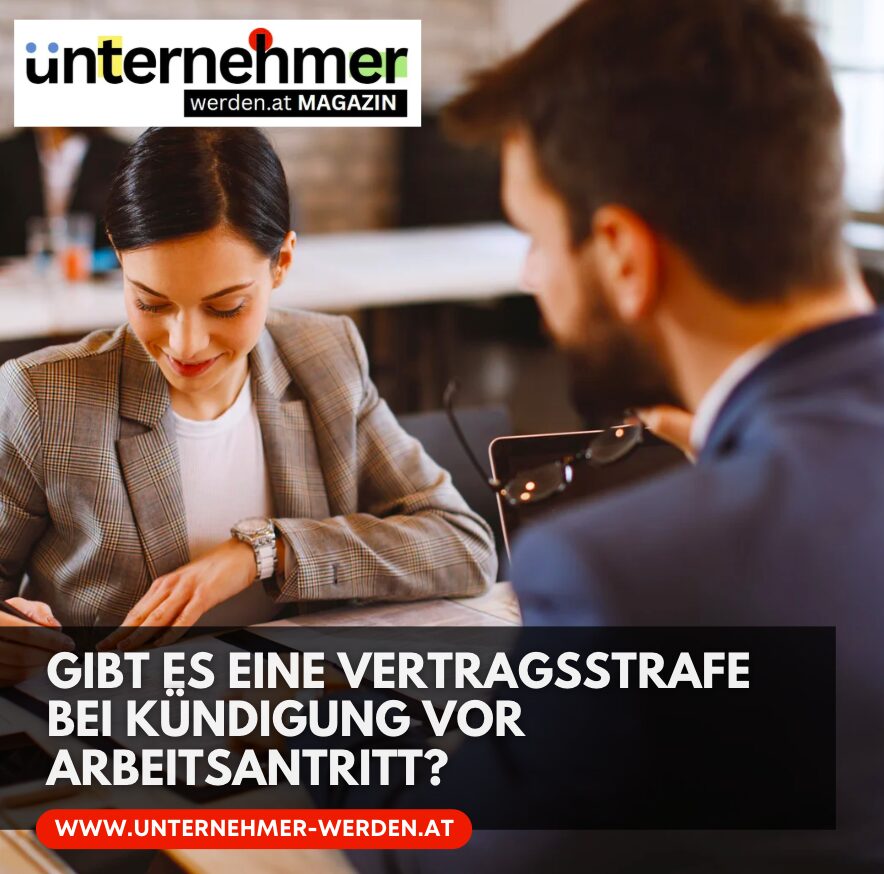 Gibt es eine Vertragsstrafe bei Kündigung vor Arbeitsantritt?