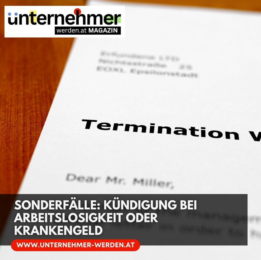 Sonderfälle: Kündigung bei Arbeitslosigkeit oder Krankengeld