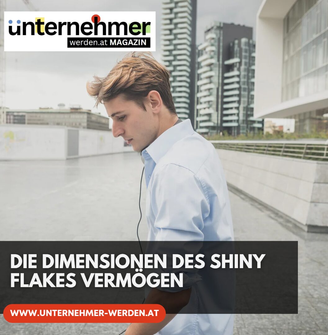 Die Dimensionen des Shiny Flakes Vermögen