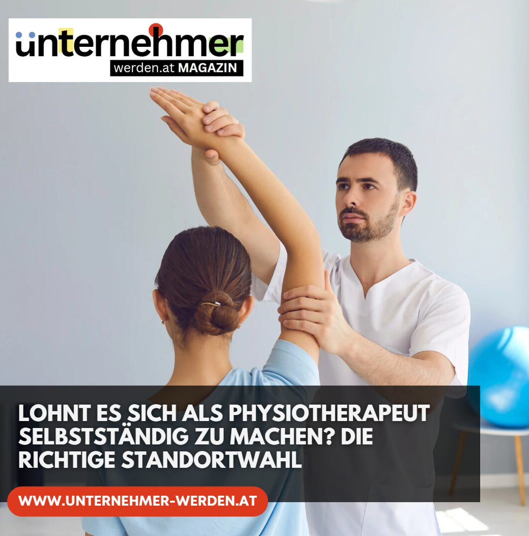 Lohnt es sich als Physiotherapeut selbstständig zu machen Die richtige Standortwahl