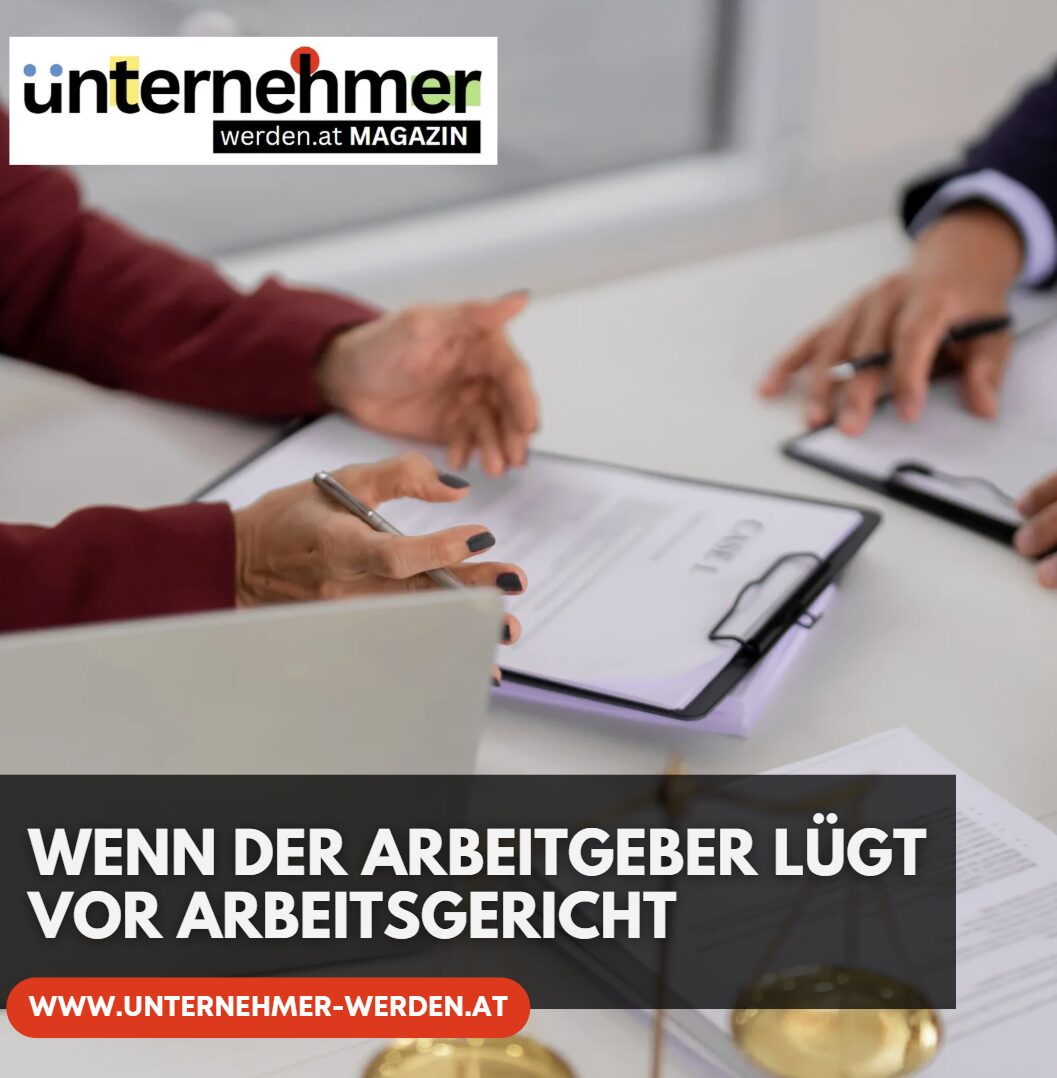 Wenn der Arbeitgeber lügt vor Arbeitsgericht Ein Vertrauensbruch mit Folgen Wenn der Arbeitgeber lügt vor Arbeitsgericht Ein Vertrauensbruch mit Folgen