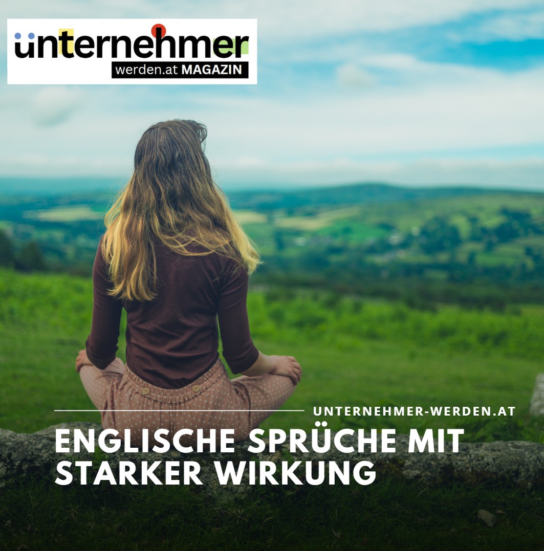 Englische Sprüche mit starker Wirkung Englische Sprüche mit starker Wirkung