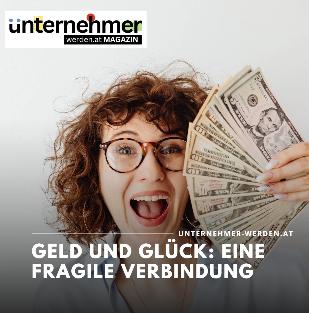 Geld und Glück Eine fragile Verbindung Geld und Glück Eine fragile Verbindung