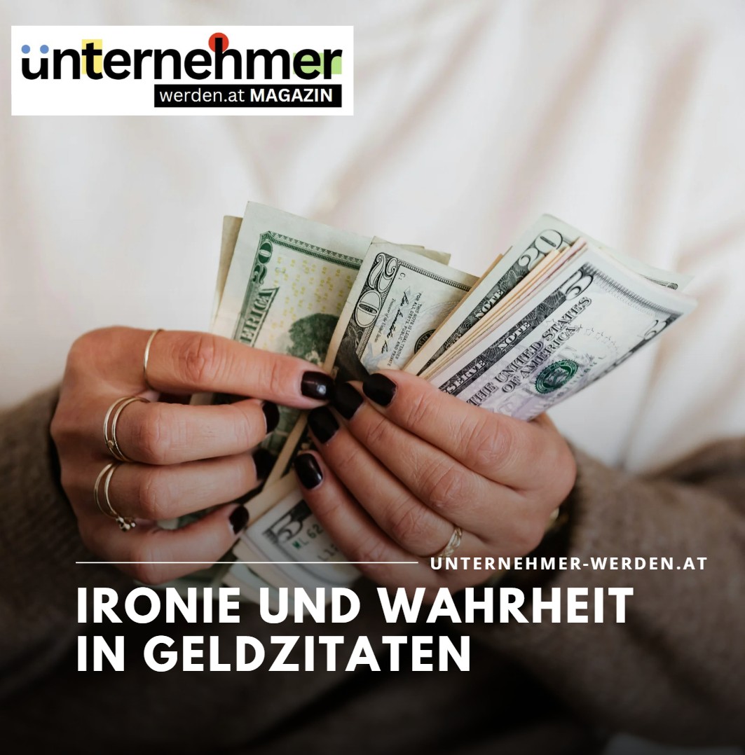 Ironie und Wahrheit in Geldzitaten Ironie und Wahrheit in Geldzitaten