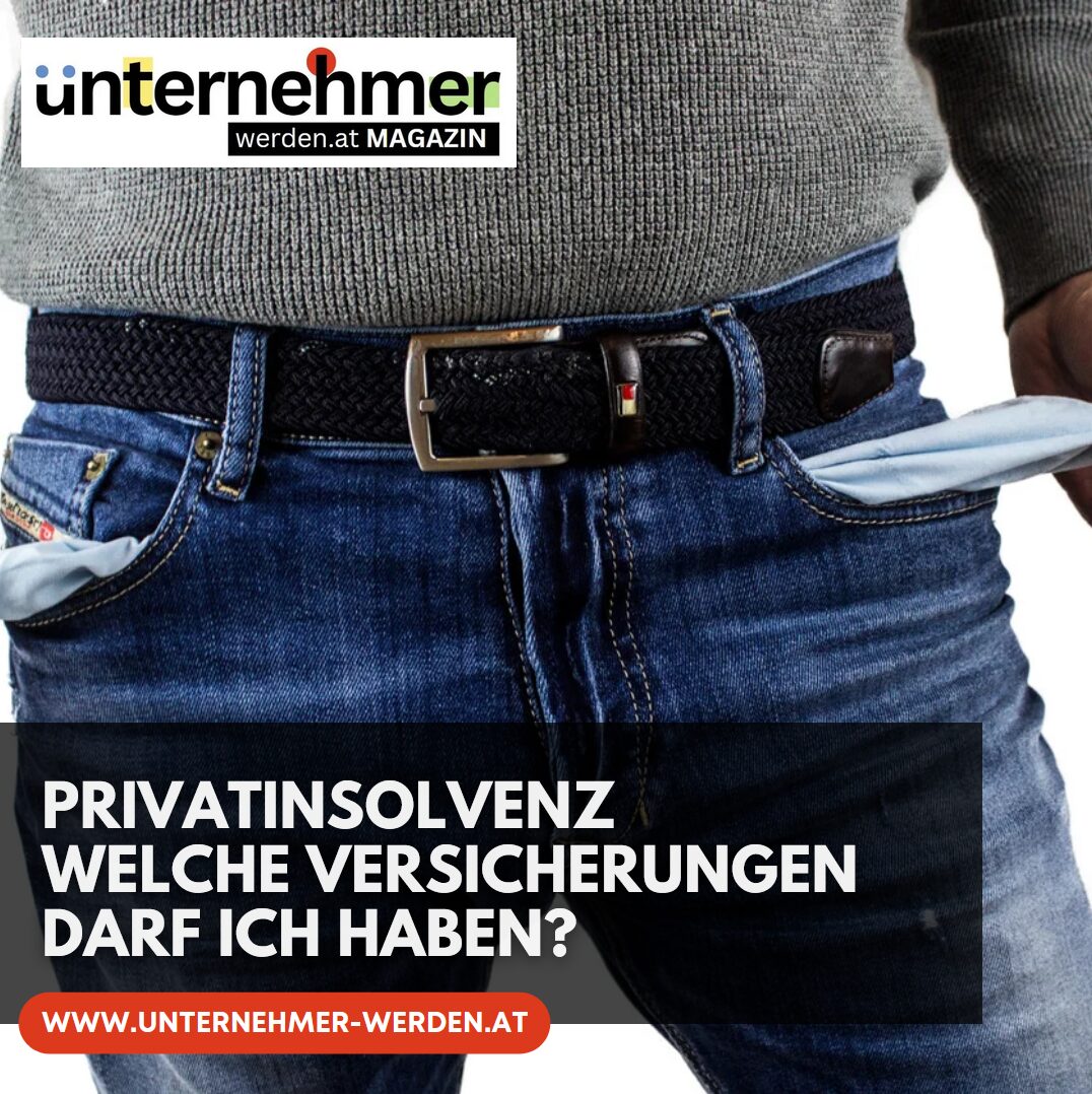 Privatinsolvenz Welche Versicherungen darf ich haben? Privatinsolvenz Welche Versicherungen darf ich haben?