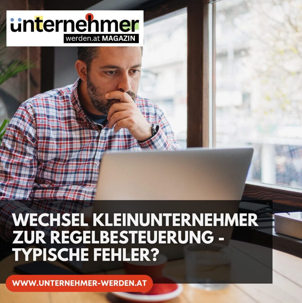 Wechsel Kleinunternehmer zur Regelbesteuerung - typische Fehler Wechsel Kleinunternehmer zur Regelbesteuerung - typische Fehler