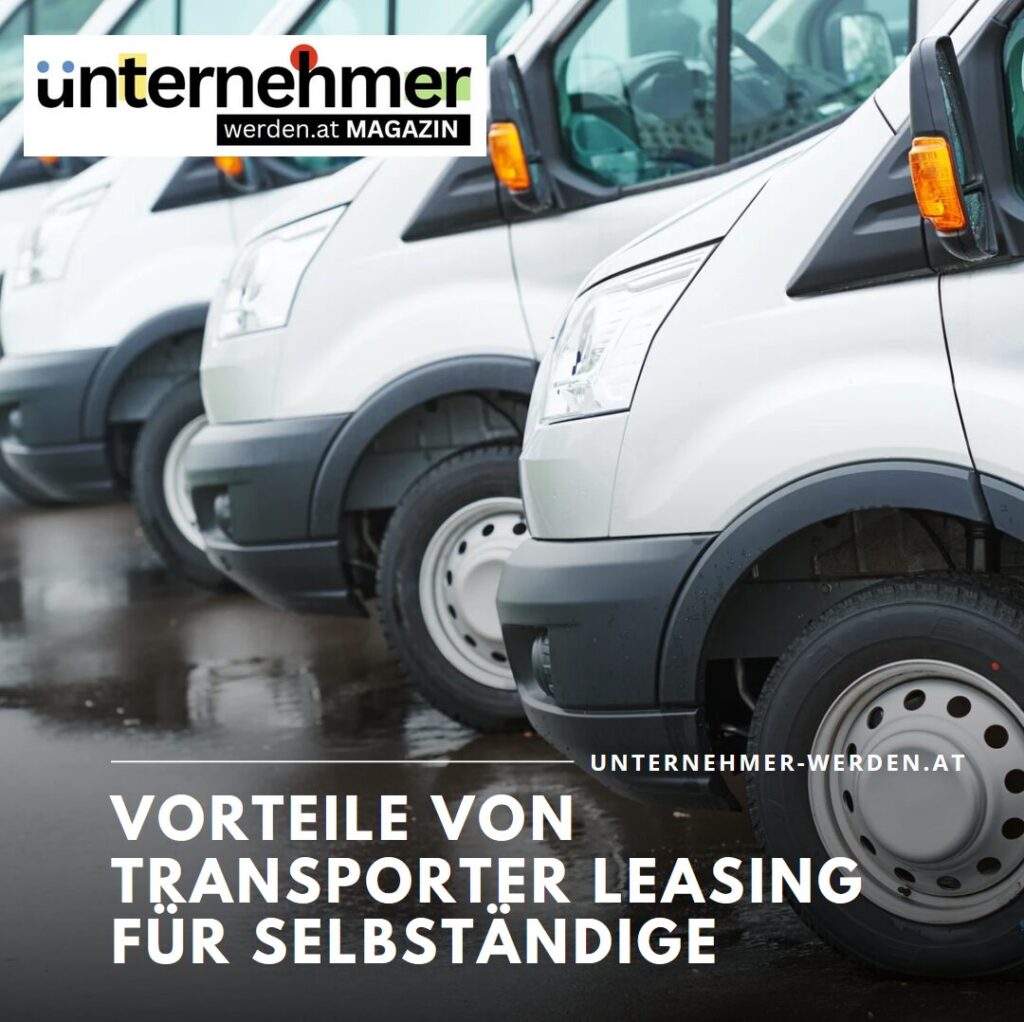 Vorteile von Transporter Leasing für Selbständige Vorteile von Transporter Leasing für Selbständige