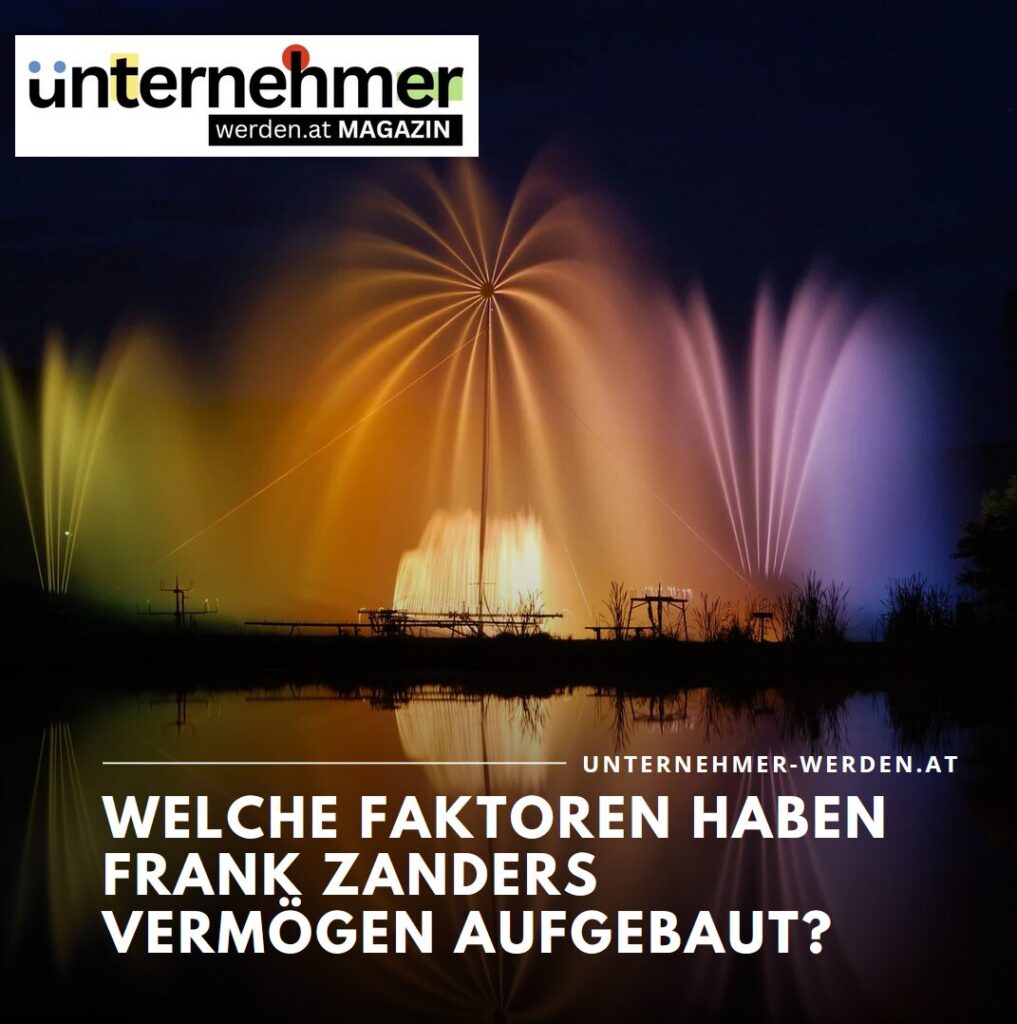 Welche Faktoren haben Frank Zanders Vermögen aufgebaut? Welche Faktoren haben Frank Zanders Vermögen aufgebaut?