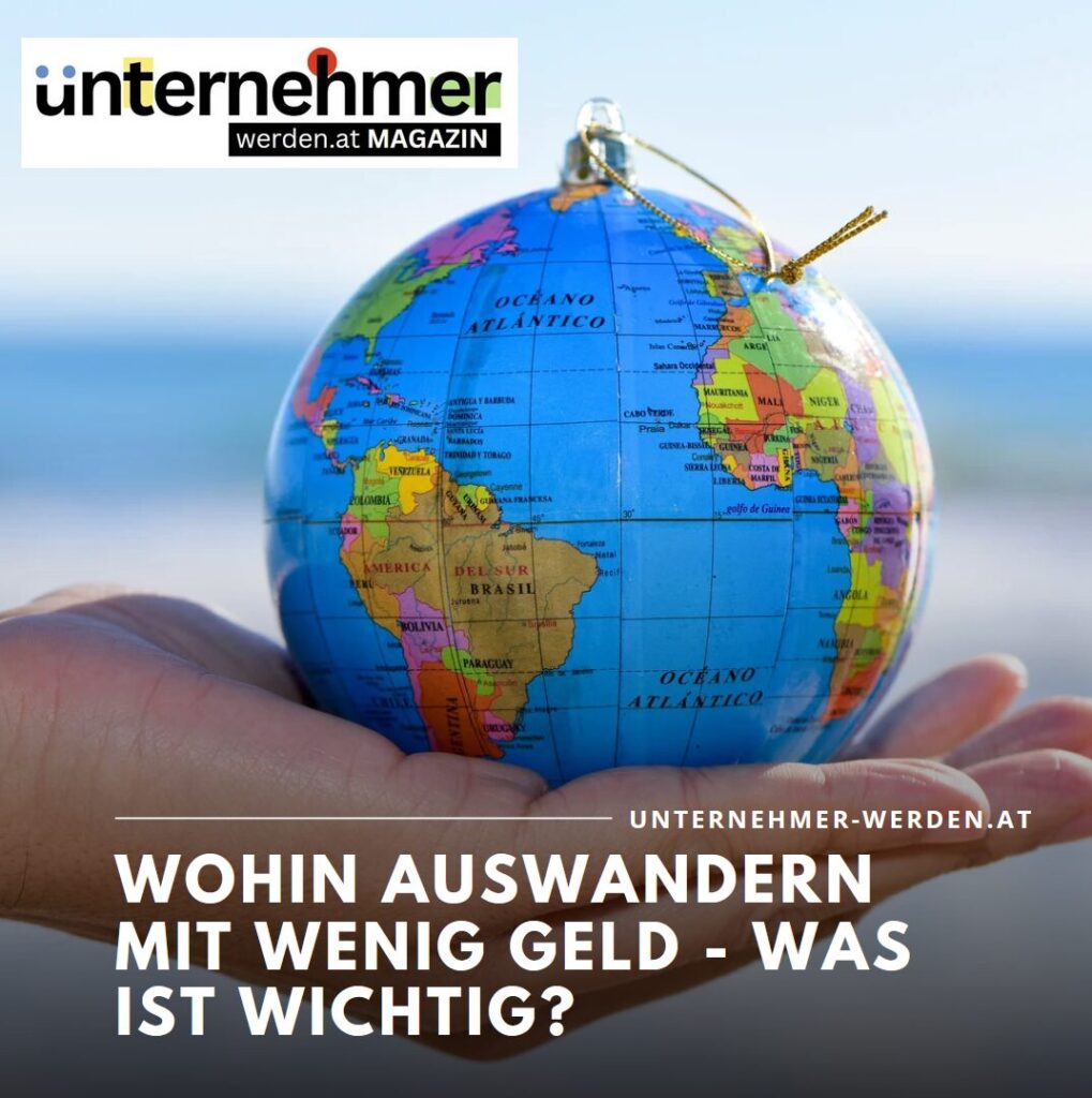 Wohin auswandern mit wenig Geld - was ist wichtig? Wohin auswandern mit wenig Geld - was ist wichtig?