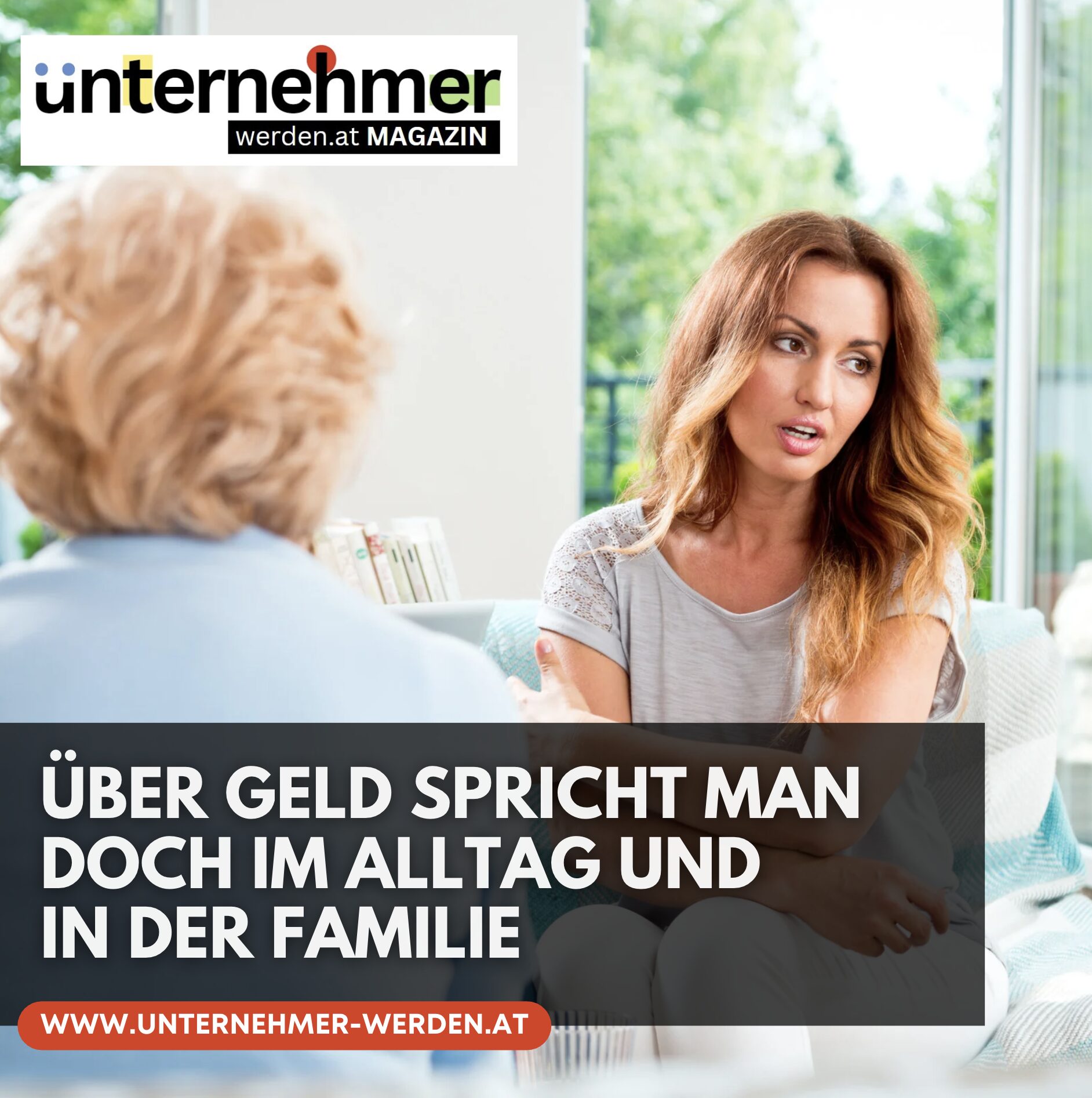 Über Geld spricht man doch im Alltag und in der Familie Über Geld spricht man doch im Alltag und in der Familie