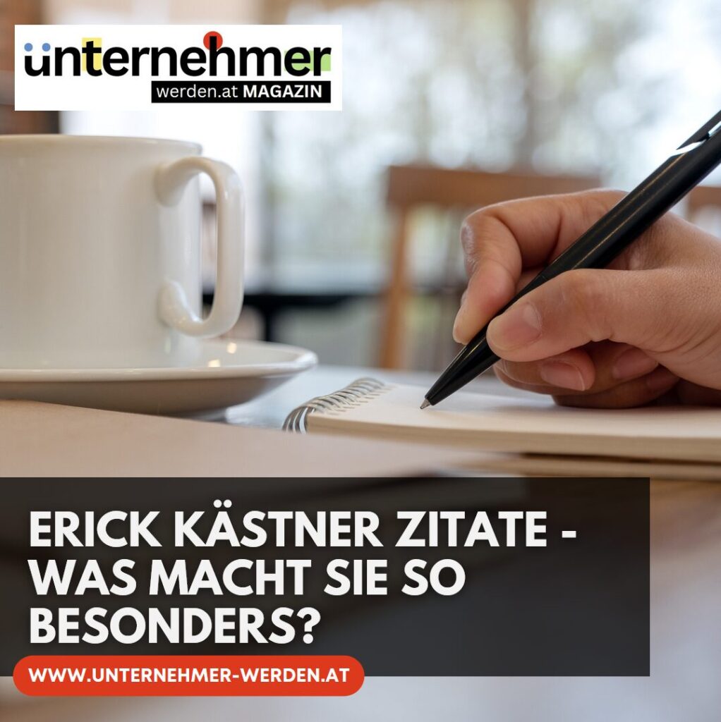 Erick Kästner Zitate - was macht sie so besonders? Erick Kästner Zitate - was macht sie so besonders?