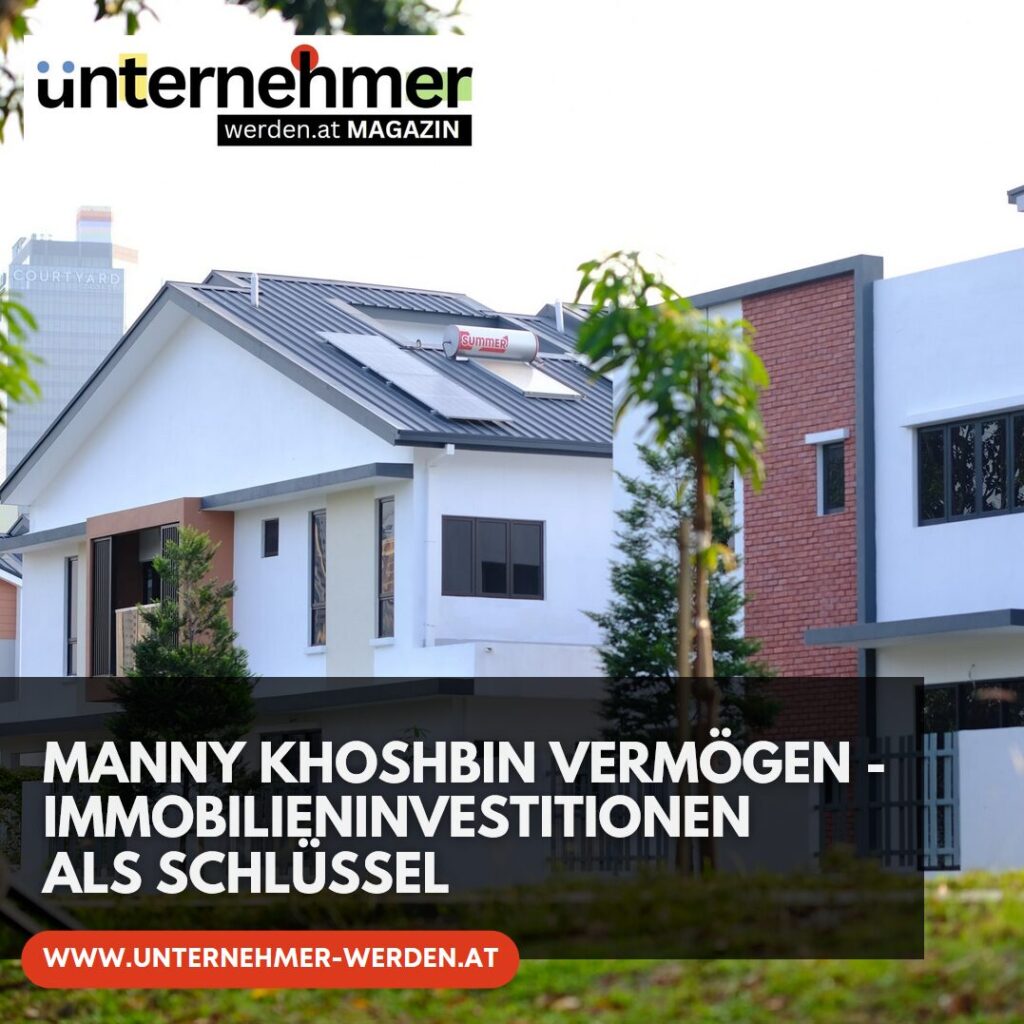 Manny Khoshbin Vermögen - Immobilieninvestitionen als Schlüssel Manny Khoshbin Vermögen - Immobilieninvestitionen als Schlüssel