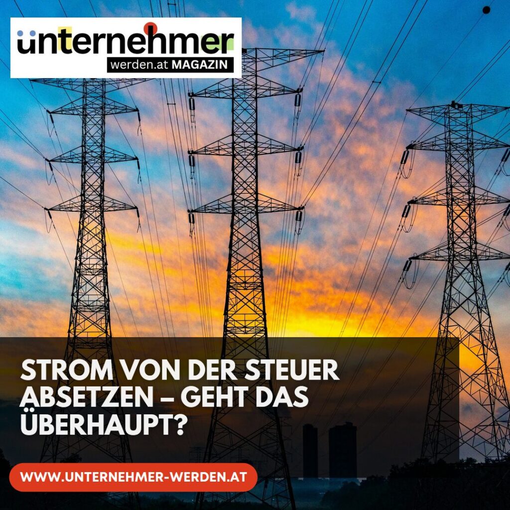 Strom von der Steuer absetzen – geht das überhaupt?