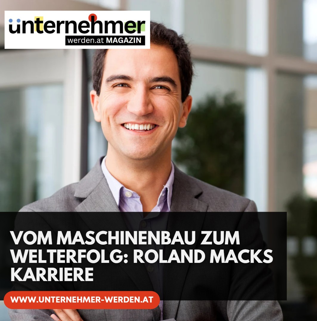 Vom Maschinenbau zum Welterfolg Roland Macks Karriere Vom Maschinenbau zum Welterfolg Roland Macks Karriere