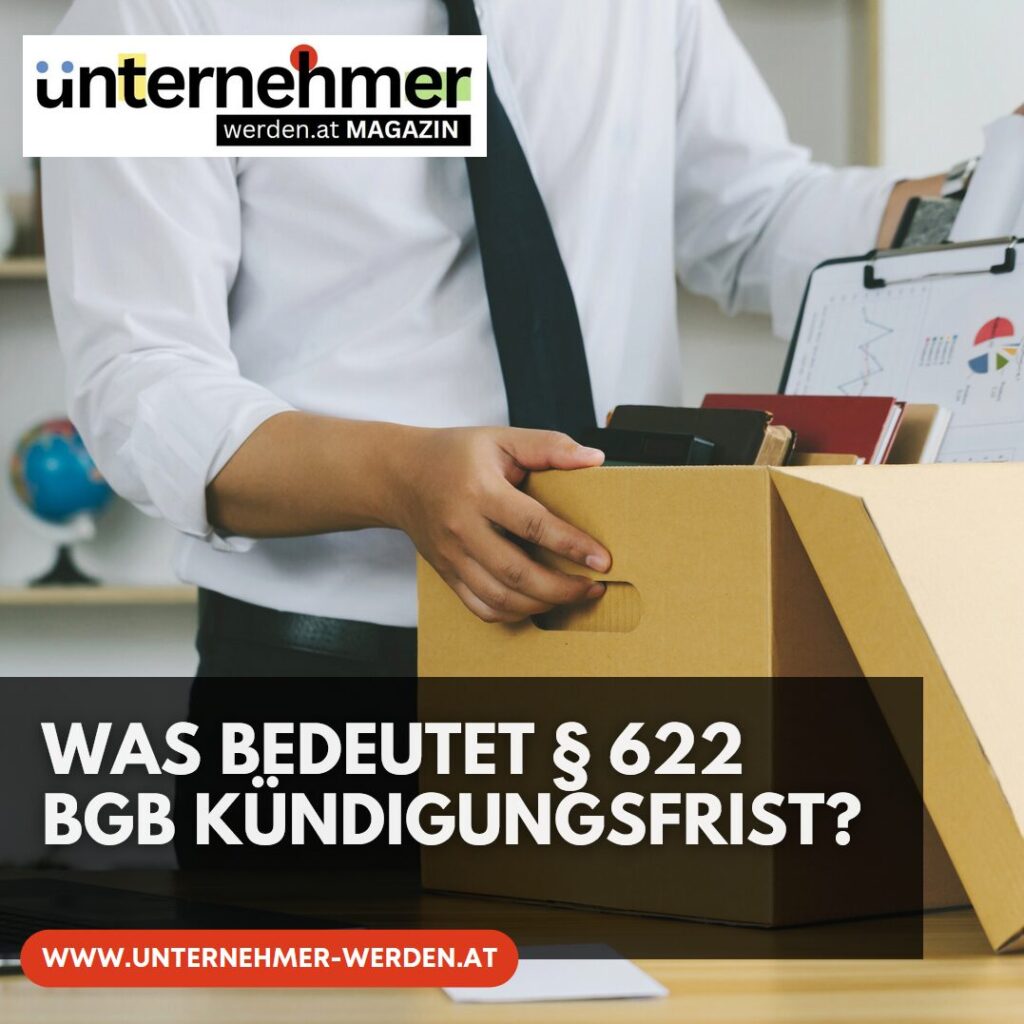 Was bedeutet § 622 BGB Kündigungsfrist? Was bedeutet § 622 BGB Kündigungsfrist?