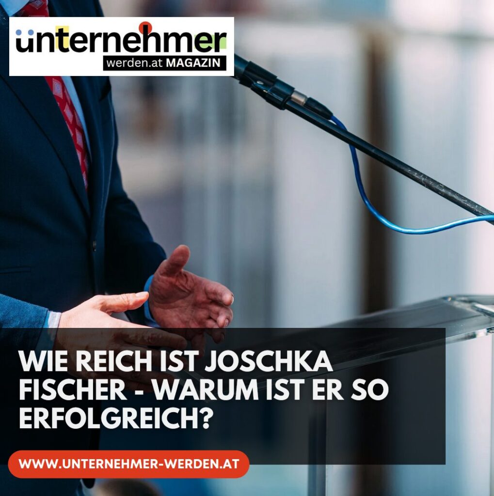 Wie reich ist Joschka Fischer - warum ist er so erfolgreich? Wie reich ist Joschka Fischer - warum ist er so erfolgreich?