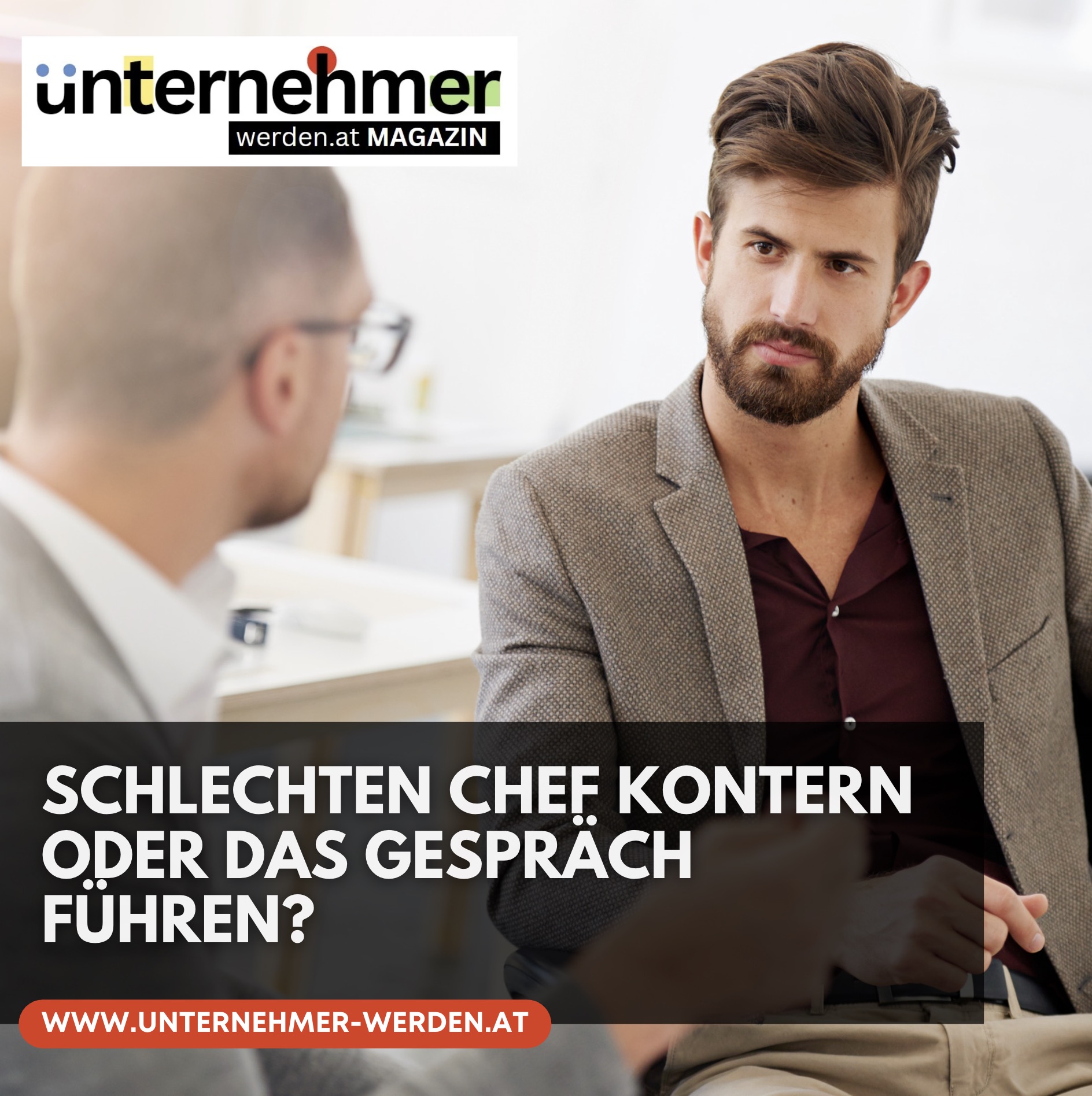Schlechten Chef kontern oder das Gespräch führen? Schlechten Chef kontern oder das Gespräch führen?