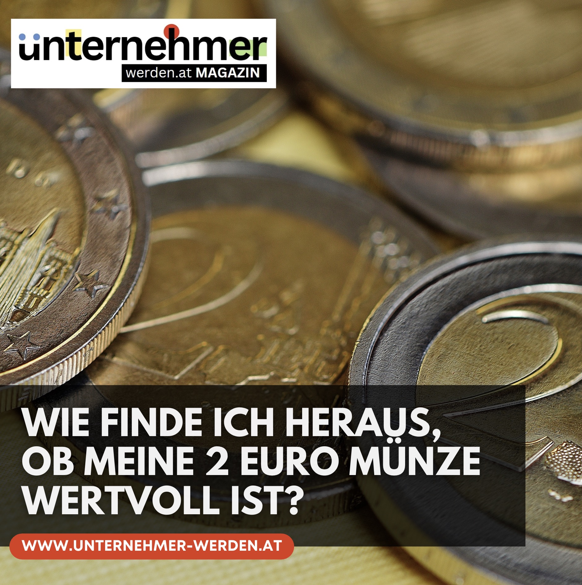 Wie finde ich heraus, ob meine 2 Euro Münze wertvoll ist? Wie finde ich heraus, ob meine 2 Euro Münze wertvoll ist?