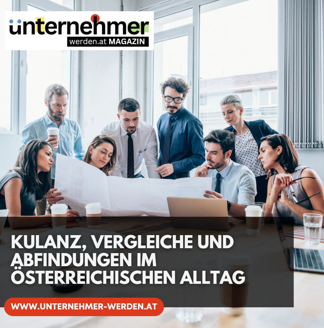 Kulanz, Vergleiche und Abfindungen im österreichischen Alltag Kulanz, Vergleiche und Abfindungen im österreichischen Alltag